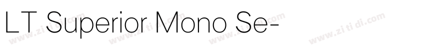 LT Superior Mono Se字体转换